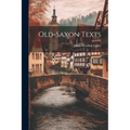 Old-Saxon Texts