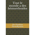 Tout le monde a des hémorrhoides