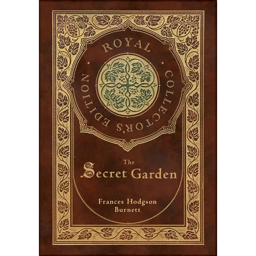 The Secret Garden (Royal Collector's Edition) (Case Laminate Hardcover with Jacket)