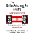 The Dollfuss/Schuschnigg Era in Austria: A Reassessment