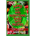ADHD Diet and Nutritional Guide with Recipes For Adults: A detailed, quick and easy cookbook for adults having Adhd!