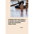 Caring for the Family: A Guide to Customary Law Succession Practices