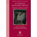 Le Topos Du Manuscrit Trouve: Hommages a Christian Angelet