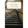 Historic Illinois: A Tour of the State's Top National Landmarks