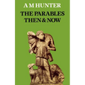 The Parables Then & Now