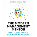 The Modern Management Mentor: Next-Level Tools for New Managers