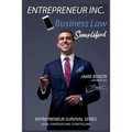 Entrepreneur Inc.: Business Law Simplified