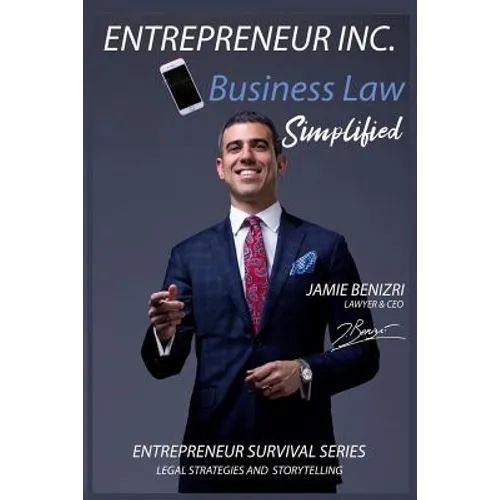 Entrepreneur Inc.: Business Law Simplified