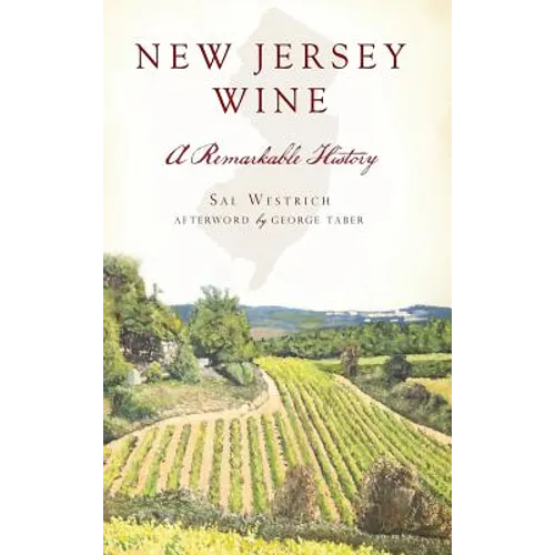 New Jersey Wine: A Remarkable History
