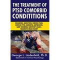 The Treatment of Ptsd Comorbid Conditions: Including: Addiction; Chronic Pain; Complex Ptsd; Dementia; Depression; Sleep Disorder; Survivor's Guilt; T