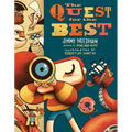 The Quest for the Best: A Pastor Explains to Kids That the Meaning of Life Is about Jesus