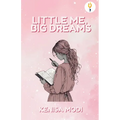 Little Me, Big Dreams