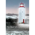For Want of A Lighthouse: Guiding Ships Through the Graveyard of Lake Ontario 1828-1914