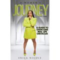 A Woman's Journey (Part One): A Guide to Overcome Real Life Obstacles: A Guide to Overcome Real Life Obstacles: A Guide to Overcome Real Life Obstacle