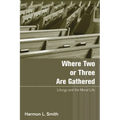 Where Two or Three Are Gathered