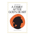 She Prays for a Family After God's Heart
