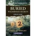 Buried Wilderness Secrets
