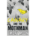 Canary and the Mothman