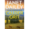 Calder Grit: A Sweeping Historical Ranching Dynasty Novel