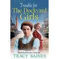 Trouble for The Dockyard Girls