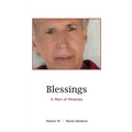Blessings: A Man of Miracles