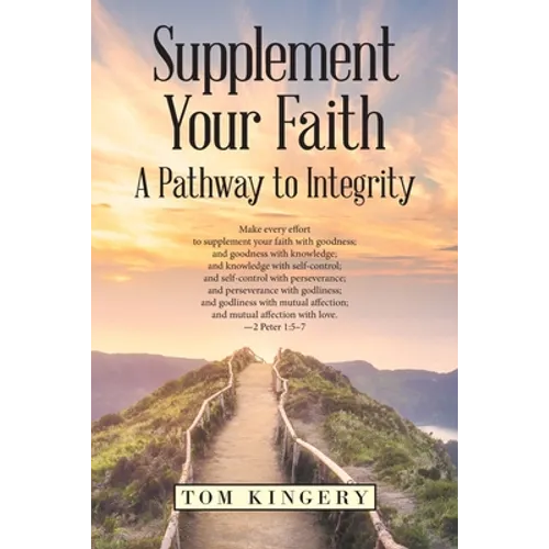Supplement Your Faith: A Pathway to Integrity