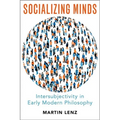 Socializing Minds: Intersubjectivity in Early Modern Philosophy