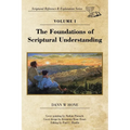 The Foundations of Scriptural Understanding: Scriptural Reference & Exploration Series