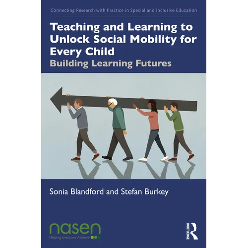 Teaching and Learning to Unlock Social Mobility for Every Child: Building Learning Futures