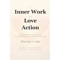 The Inner Work of Love & Action: An Embodied Enneagram Path from Self-Forgetting to Self-Remembering