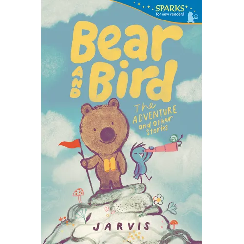 Bear and Bird: The Adventure and Other Stories