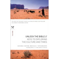 Unlock the Bible: Keys to Exploring the Culture and Times
