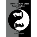 600 Checkmate Chess Puzzles in One Move, Part 4