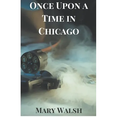 Once Upon a Time in Chicago