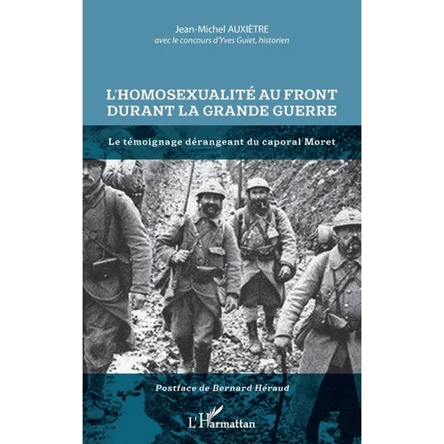 L'homosexualité au front durant la Grande Guerre: Le témoignage dérangeant du caporal Moret