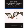 Extinction Governance, Finance and Accounting: Implementing a Species Protection Action Plan for the Financial Markets