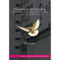 Conversion and Identity: The Pastoral Care and Discipleship of Converts from Islam in the Context of the UK
