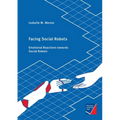 Facing Social Robots: Emotional Reactions towards Social Robots