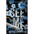 See Me: Dangerous Entanglements Book One