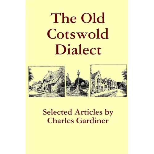 The Old Cotswold Dialect