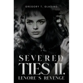 Severed Ties II: Lenore's Revenge