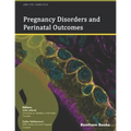 Pregnancy Disorders and Perinatal Outcomes