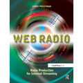 Web Radio: Radio Production for Internet Streaming