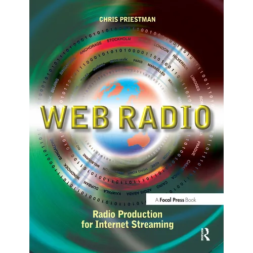 Web Radio: Radio Production for Internet Streaming