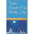 Santa's Reindeer Can Really Fly