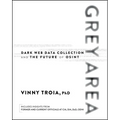 Grey Area: Dark Web Data Collection and the Future of Osint