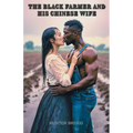 The Black Farmer and his Chinese Wife