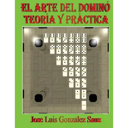 El Arte del Domino: Teoria y practica
