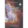 Do Not Tap On The Glass