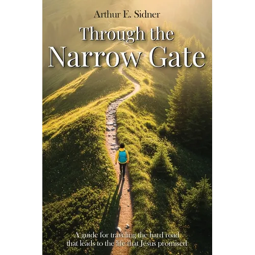 Through the Narrow Gate